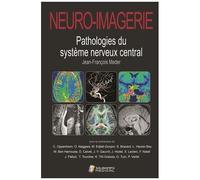 Neuro-Imagerie - Pathologies Du Système Nerveux Central