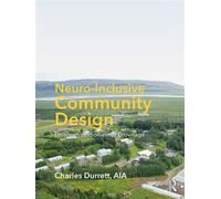 Neuro-Inclusive Community Design Lessons from Sólheimar Ecovillage - Charles Durrett - Routledge - ebook (ePub) - Livre