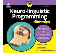 Neuro-linguistic Programming For Dummies, 4th Edition (The For Dummies Series)