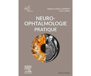 Neuro-ophtalmologie pratique: Rapport SFO 2020