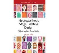 Neuroaesthetic Stage Lighting Design