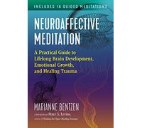 Neuroaffective Meditation by Marianne Bentzen Marianne Bentzen (Auteur)