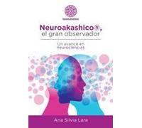 Neuroakashico®, El Gran Observador