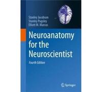 Neuroanatomy for the Neuroscientist - Elliott M. Marcus - Springer International Publishing AG - Livre en Anglais - Hardback Elliott M. MarcusElliott M. Marcus (Auteur)