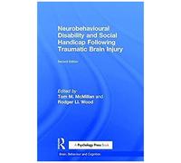 Neurobehavioural Disability And Social Handicap Following Traumatic Brain Injury