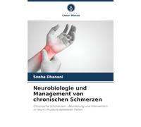 Neurobiologie und Management von chronischen Schmerzen