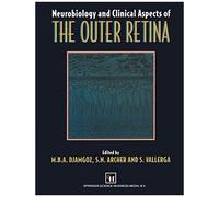 Neurobiology And Clinical Aspects Of The Outer Retina