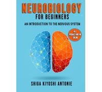 Neurobiology for Beginners: An Introduction to the Nervous System