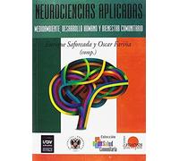 Neurociencias Aplicadas . Medioambiente, Desarrollo Humano Y Bienestar Comunitario