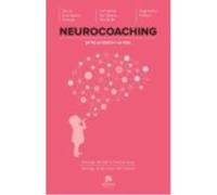 Neurocoaching: Un Juego De Seducción Entre La Ciencia Y La Vida - Castro Soubriet, Fernando de, Foffani, Guglielmo, Escribano Cuerva, Silvia Castro Soubriet, Fernando De, Foffani, Guglielmo, Escribano