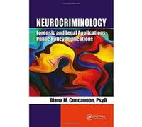 Neurocriminology: Forensic and Legal Applications, Public Policy Implications - [Version Originale] Inconnu (Auteur)