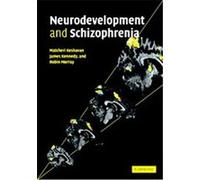 Neurodevelopment and Schizophrenia
