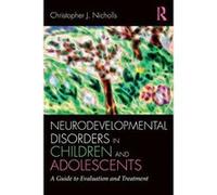 Neurodevelopmental Disorders in Children and Adolescents: A Guide to Evaluation and Treatment (Clinical Topics in Psychology and Psychiatry) - [Version Originale] Inconnu (Auteur)