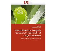 Neurodidactique, Imagerie Cérébrale Fonctionnelle et Langues Secondes