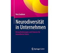 Neurodiversität in Unternehmen: Herausforderungen und Chancen für neurodiverse Teams