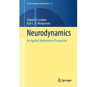 Neurodynamics: An Applied Mathematics Perspective