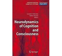 Neurodynamics Of Cognition And Consciousness