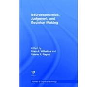 Neuroeconomics and Decision Making - [Version Originale] Valerie F Reyna, Evan A Wilhelms (Auteur)