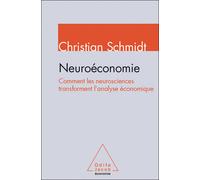 Neuroéconomie - Christian Schmidt - Odile Jacob - broché - Etude