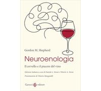 Neuroenologia. Il cervello e il piacere del vino