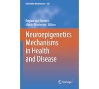 Neuroepigenetics Mechanisms in Health and Disease