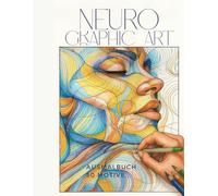 Neurographic Art Malbuch: Ausmalbuch Neurographische Kunst mit 50 Motiven