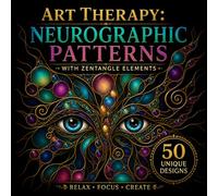 Neurographic Art Therapy: Abstract Coloring Book with Zentangle-Inspired Patterns for Relaxation, Mindful Patterns for Stress Relief, Ready-to-Color Designs
