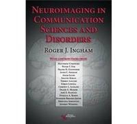 Neuroimaging in Communication Sciences and Disorders by Roger J. Ingham Roger Ingham (Auteur)