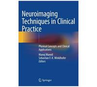 Neuroimaging Techniques In Clinical Practice