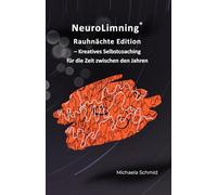 NeuroLimning® Rauhnächte Edition: - Kreatives Selbstcoaching für die Zeit zwischen den Jahren
