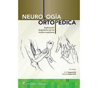 Neurologia ortopedica: Exploracion diagnostica de los niveles medulares - [Version Originale] Inconnu (Auteur)