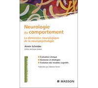 Neurologie du comportement La dimension neurologique de la neuropsychologie - Armin Schnider - Elsevier Masson - broché - Etude