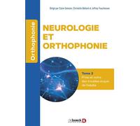 Neurologie et orthophonie - Tome 2 : Prise en soins des troubles acquis de l'adulte - Claire Sainson - De Boeck Supérieur - broché - Etude