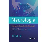 Neurologie. Manuel pour les étudiants en physiothérapie. Volume 2 (Buch auf Polnisch)