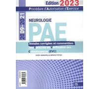 Neurologie PAE 2009-2021: Annales corrigées des Epreuves de Vérification des Connaissances (EVC)