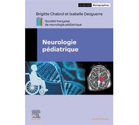 Neurologie pédiatrique - Brigitte Chabrol - Elsevier Masson - broché - Scolaire / Universitaire