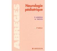 Neurologie pédiatrique Pod - Pierre Landrieu - Elsevier Masson - broché - Scolaire / Universitaire