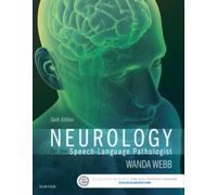 Neurology For The Speech-Language Pathologist