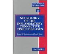 Neurology of the Inflammatory Connective Tissue Diseases Frans G. Jennekens, Louis Kater (Auteur)