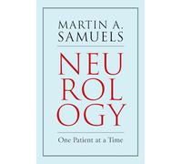 Neurology: One Patient at a Time