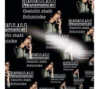 Neuromancer - Gesicht Statt Schminke [Import]