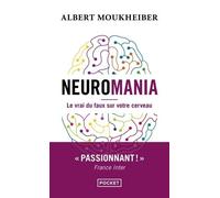 Neuromania - Le Vrai Du Faux Sur Votre Cerveau
