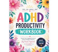 NeuroMomentum: The ADHD Productivity Workbook
