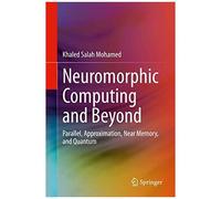 Neuromorphic Computing And Beyond