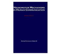 Neuromotor Mechanisms In Human Communication
