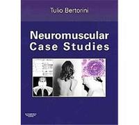 Neuromuscular Case Studies Tulio Bertorini (Auteur)