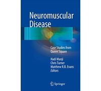 Neuromuscular Disease: Case Studies from Queen Square