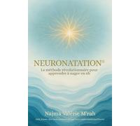 NEURONATATION®: La méthode révolutionnaire pour apprendre à nager en 6h