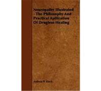 Neuropathy Illustrated - The Philosophy and Practical Apllication of Drugless Healing Davis, Andrew P. (Auteur)
