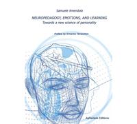 NEUROPEDAGOGY, EMOTIONS, AND LEARNING. Towards a new science of personality